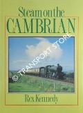 Steam on the Cambrian  by KENNEDY, Rex 